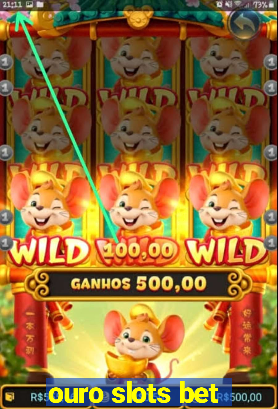 ouro slots bet